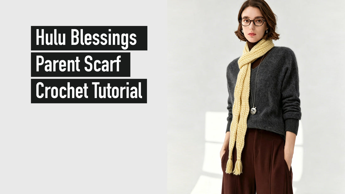 Hulu Blessings Parent Scarf Crochet Tutorial